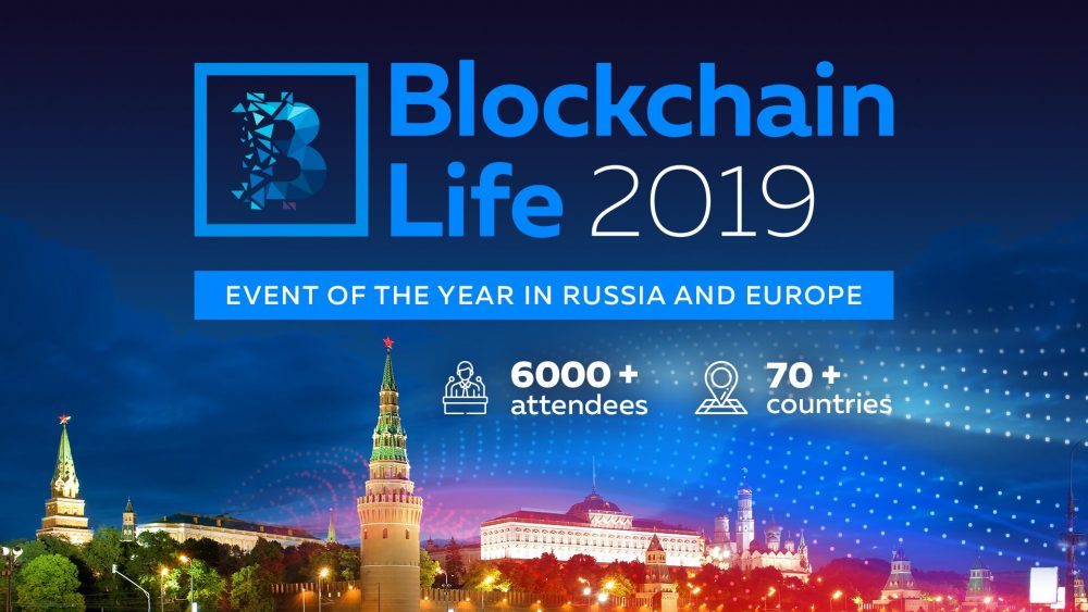 The Biggest Forum Blockchain Life 2019 Will be Held in Moscow on October 16-17