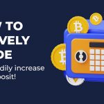 How to actively trade and steadily increase your deposit!